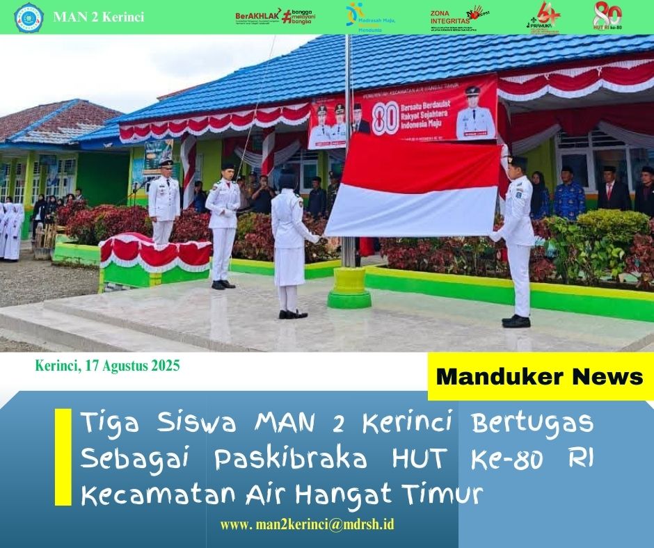 Tiga Siswa MAN 2 Kerinci Bertugas Sebagai Paskibraka HUT Ke-80 RI Kecamatan Air Hangat Timur